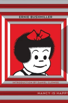 Nancy Is Happy: The Complete Dailies 1943-1945