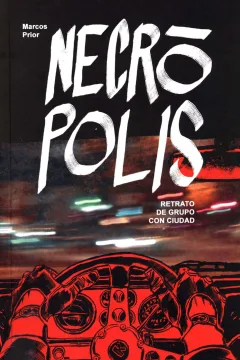 Necrópolis: Retrato de Grupo con Ciudad