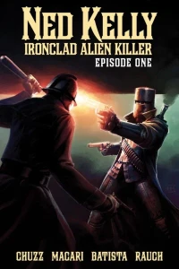 Ned Kelly - Ironclad Alien Killer