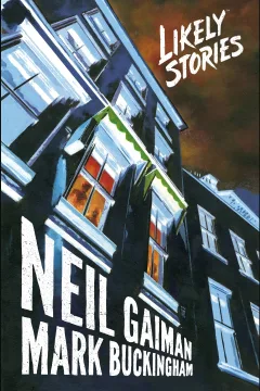 Neil Gaiman's Likely Stories