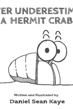 Never Underestimate A Hermit Crab