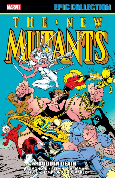 New Mutants Epic Collection: Sudden Death (Trade Paperback, 2021) - Series 
