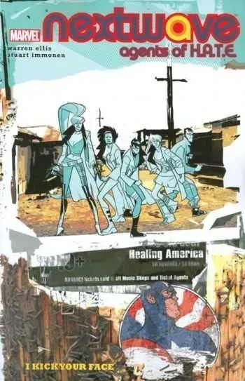 Nextwave: Agents of HATE: I Kick Your Face (2008) - Series 