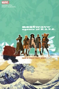 Nextwave: Agents of HATE: This is What They Want
