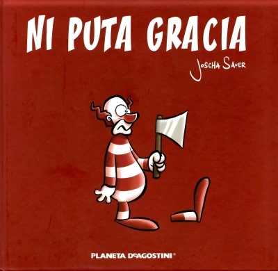 Ni Puta Gracia (2007) - Series 