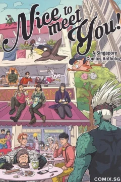 "Nice to Meet You!": A Singapore Comics Anthology