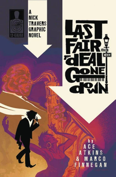 Nick Travers: Last Fair Deal Gone Down (2016) - Series 
