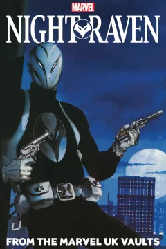 Night Raven: From The Marvel UK Vaults