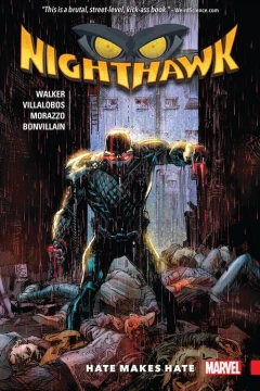Nighthawk: Hate Makes Hate