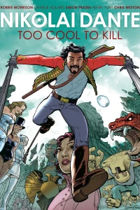 Nikolai Dante: Too Cool To Kill