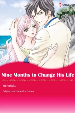 Nine Months to Change His Life