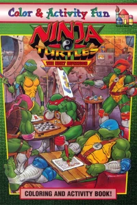 Ninja Turtles: The Next Mutation Coloring and Activity Book