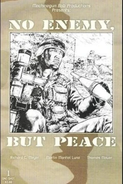 No Enemy, But Peace