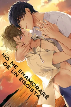 No Me Enamoré de un Egoísta