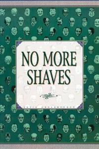No More Shaves