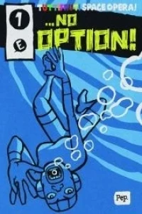 No Option!