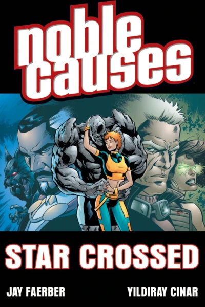 Noble Causes: Star Crossed (2008) - Series 