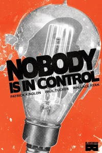 Nobody Is In Control