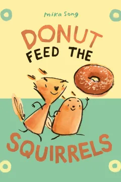 Norma and Belly: Donut Feed the Squirrels