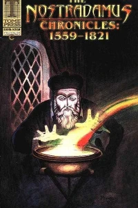 Nostradamus Chronicles: 1559 - 1821