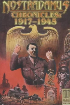 Nostradamus Chronicles 1917-1945