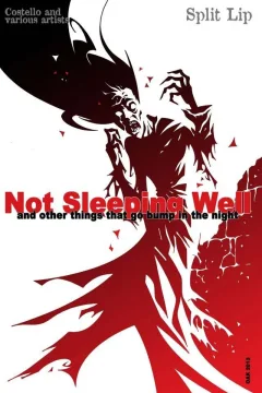 Not Sleeping Well and Other Things That Go Bump In the Night