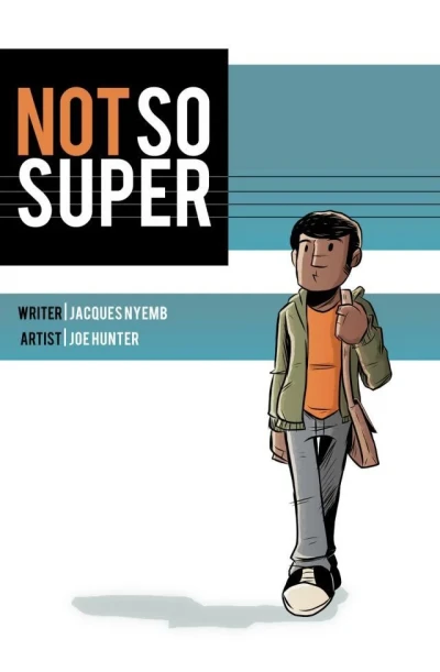 Not So Super (2014) - Series 