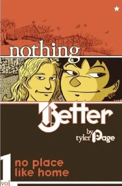 Nothing Better: No Place Like Home (2007) - Series 