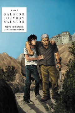 Nous Ne Serons Jamais des Héros