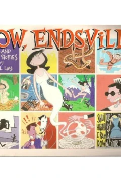 Now, Endsville and Other Stories