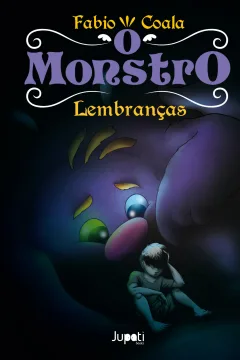 O Monstro: Lembranças