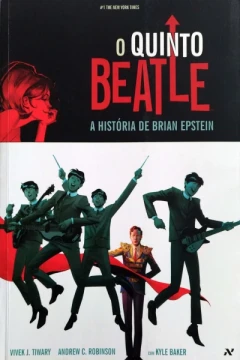 O quinto Beatle: A historia de Brian Epstein
