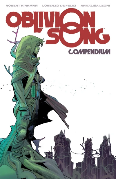 Oblivion Song By Kirkman & De Felici Compendium (2023) - Series 