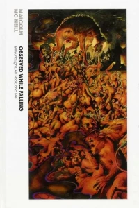 Observed While Falling: Bill Burroughs, Ah Pook, and Me