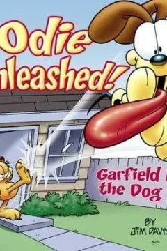 Odie Unleashed! Garfield Lets the Dog Out