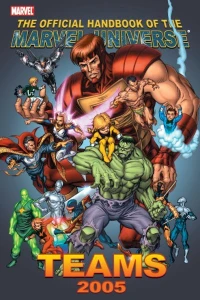 Official Handbook of the Marvel Universe: Teams 2005