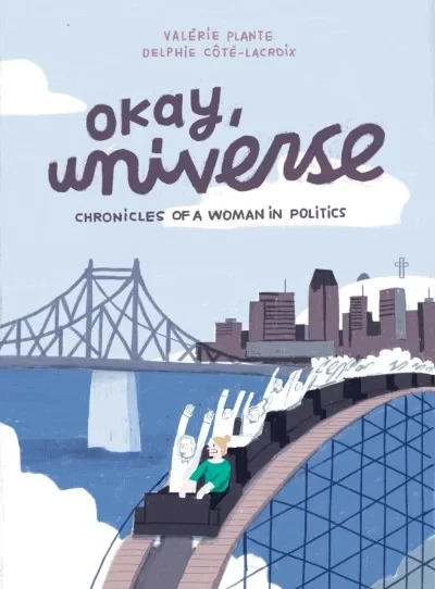 Okay, Universe: Chronicles of A Woman In Politics (Trade Paperback, 2020) - Series 