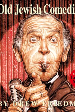Old Jewish Comedians: A Visual Encyclopedia