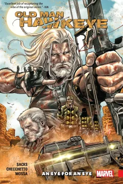 Old Man Hawkeye: An Eye For An Eye
