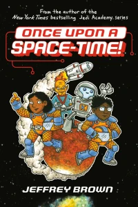 Once Upon A Space-Time!