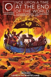 Once Upon a Time at the End of the World