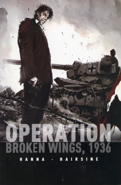 Operation: Broken Wings, 1936 (2012) - Series 