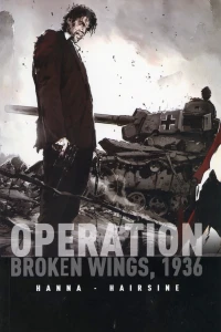 Operation: Broken Wings, 1936