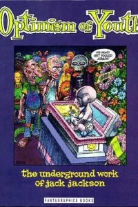 Optimism of Youth: The Underground Work of Jack Jackson