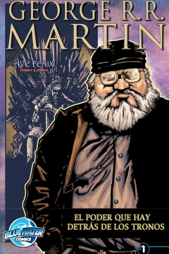 Orbit: George R.R. Martin: El Poder Que Hay Detrás de Los Tronos