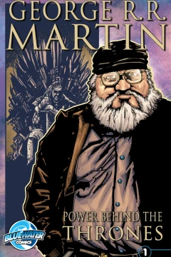 Orbit: George R.R. Martin: Power Behind the Thrones