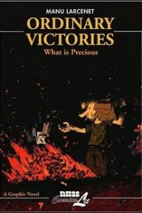 Ordinary Victories: What Is Precious