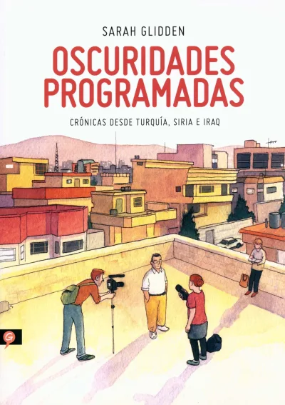 Oscuridades Programadas: Crónicas Desde Turquía, Siria e Iraq (2017) - Series 