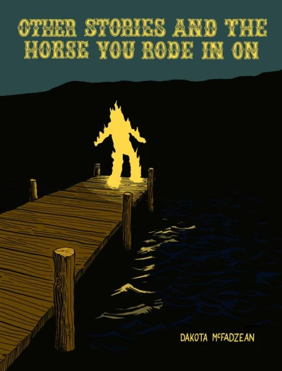 Other Stories and the Horse You Rode In On (Trade Paperback, 2013) - Series 