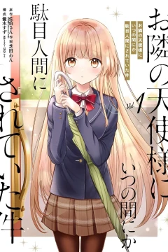 Otonari no Tenshi-sama ni Itsunomanika Dame Ningen ni Sareteita Ken